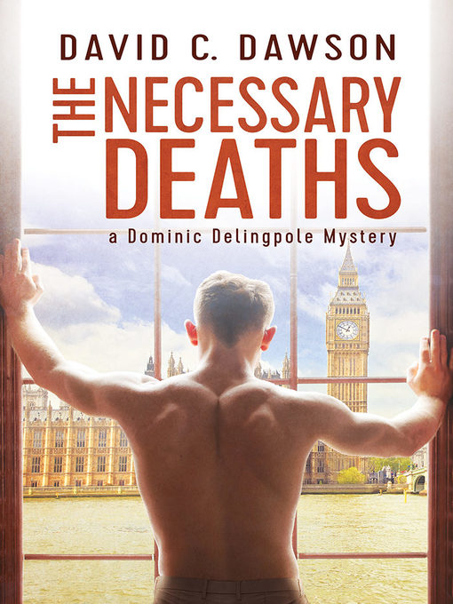 Title details for The Necessary Deaths by David C. Dawson - Available